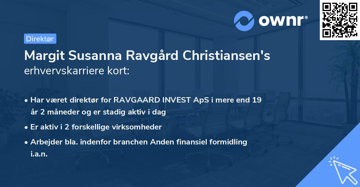 Margit Susanna Ravgård Christiansen's erhvervskarriere kort