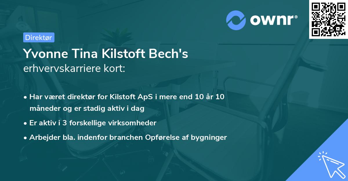 Yvonne Tina Kilstoft Bech's erhvervskarriere kort