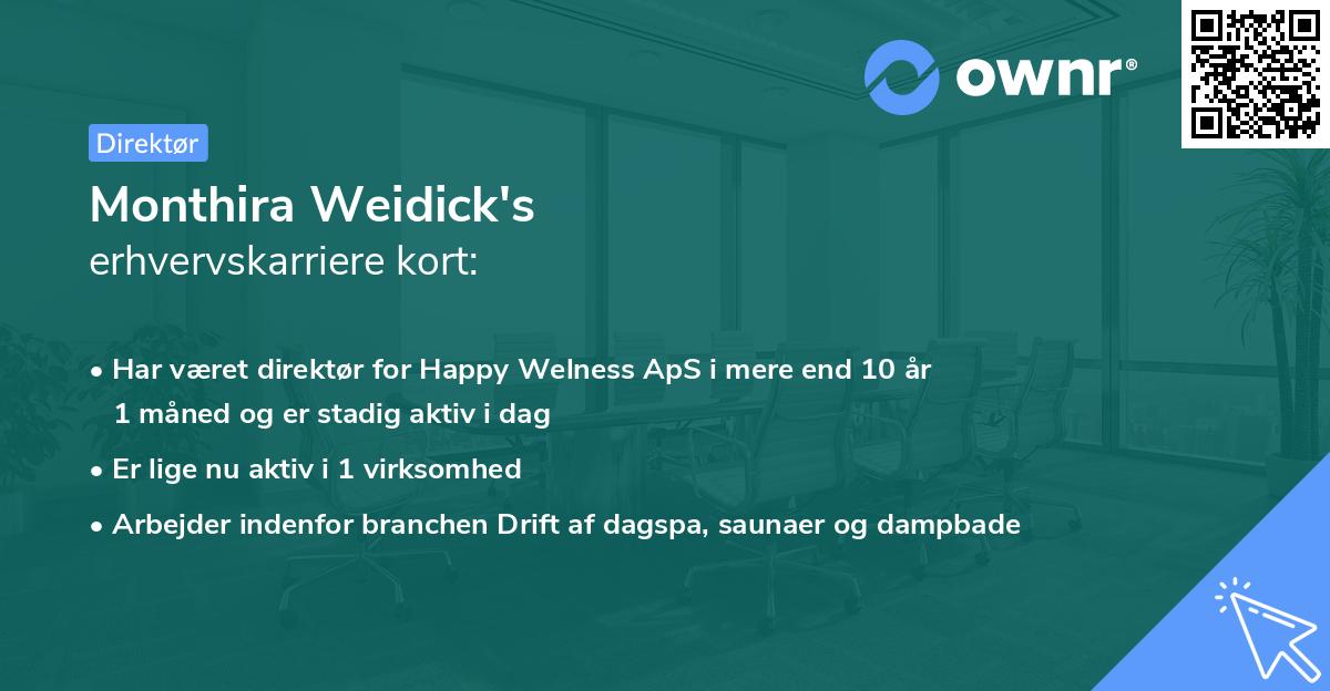 Monthira Weidick's erhvervskarriere kort