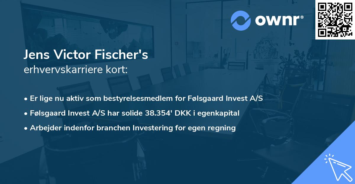 Jens Victor Fischer's erhvervskarriere kort