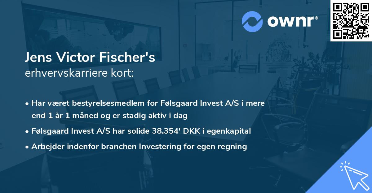 Jens Victor Fischer's erhvervskarriere kort