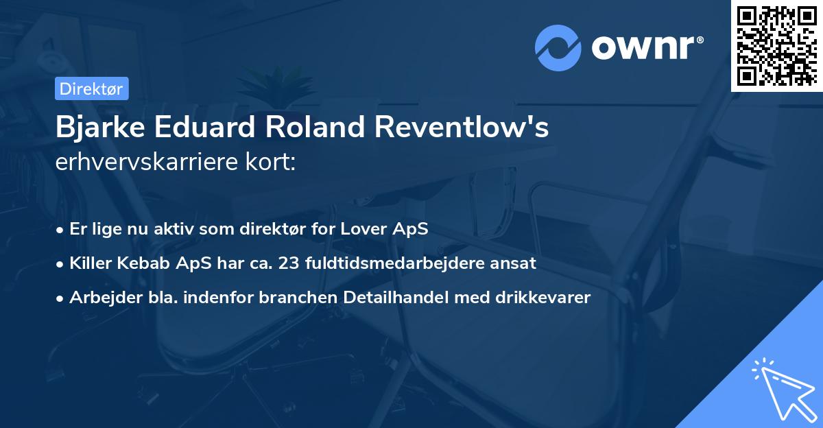 Bjarke Eduard Roland Reventlow's erhvervskarriere kort
