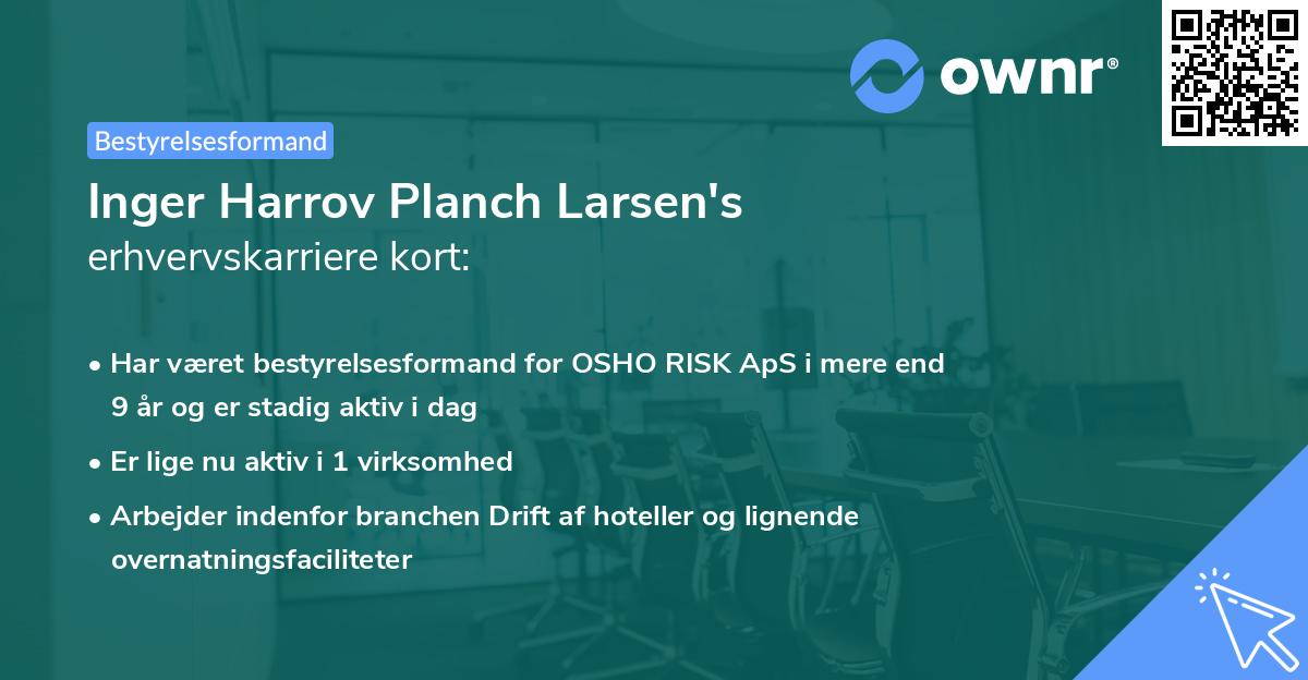 Inger Harrov Planch Larsen's erhvervskarriere kort