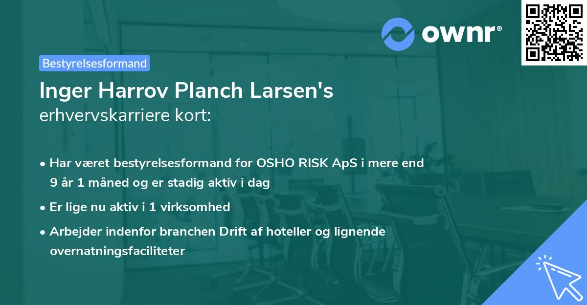 Inger Harrov Planch Larsen's erhvervskarriere kort