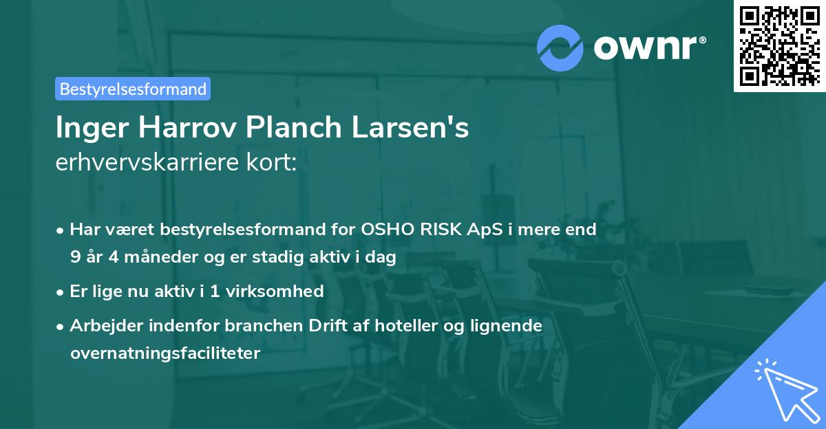 Inger Harrov Planch Larsen's erhvervskarriere kort