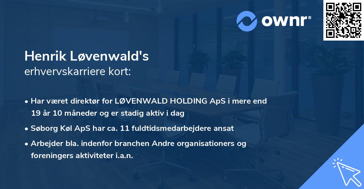 Henrik Løvenwald's erhvervskarriere kort