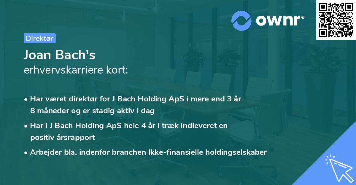 Joan Bach's erhvervskarriere kort