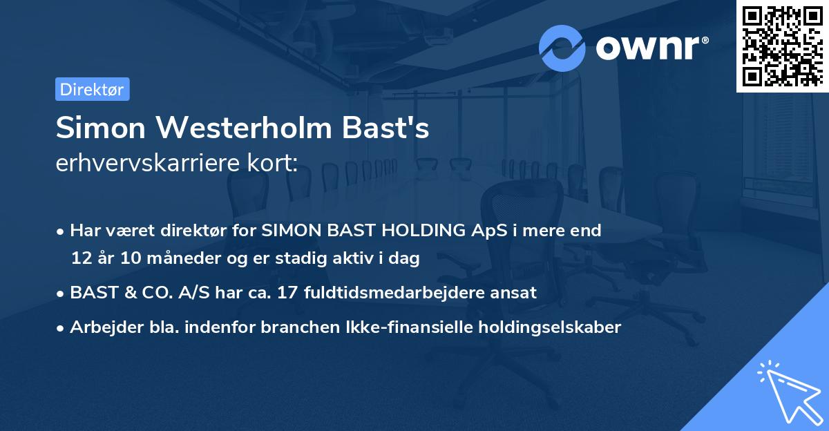 Simon Westerholm Bast's erhvervskarriere kort