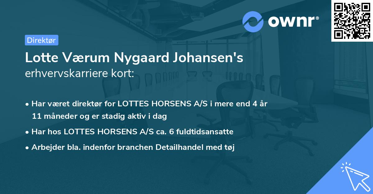 Lotte Værum Nygaard Johansen's erhvervskarriere kort