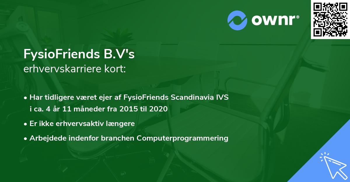 FysioFriends B.V's erhvervskarriere kort