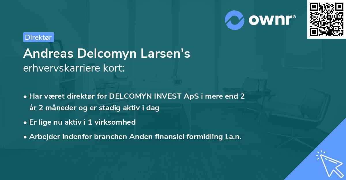 Andreas Delcomyn Larsen's erhvervskarriere kort