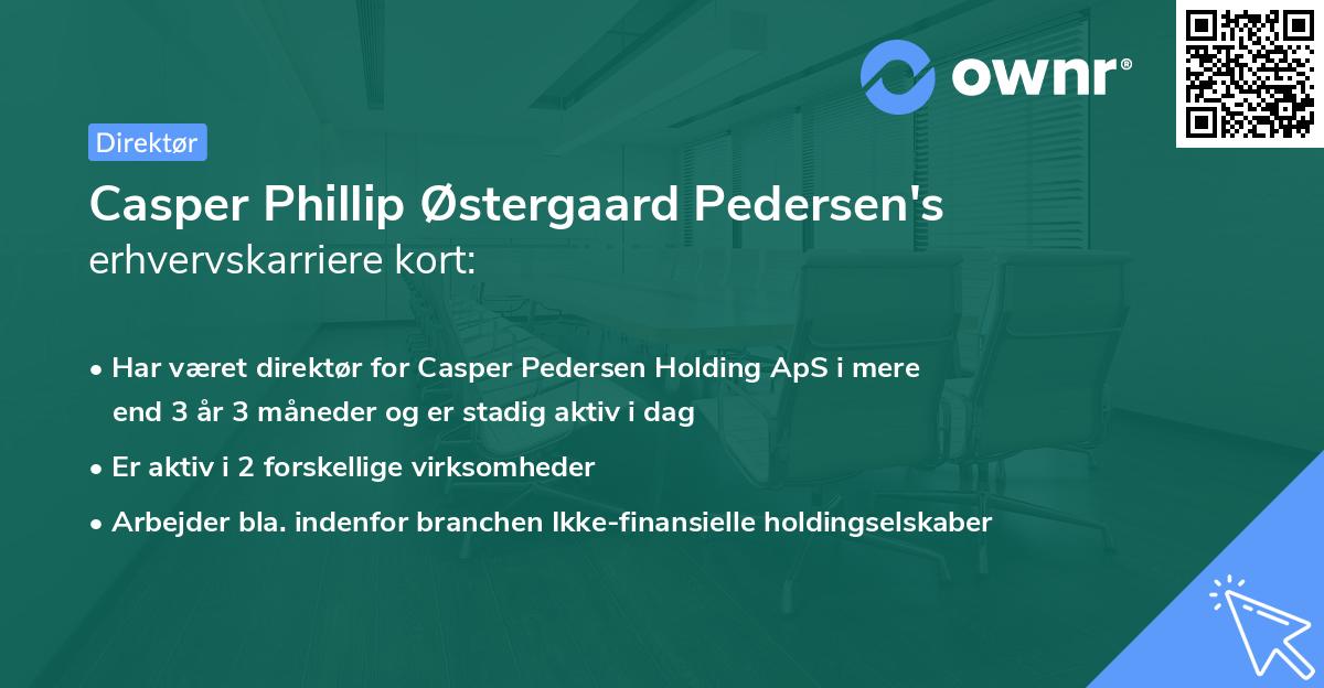 Casper Phillip Østergaard Pedersen's erhvervskarriere kort