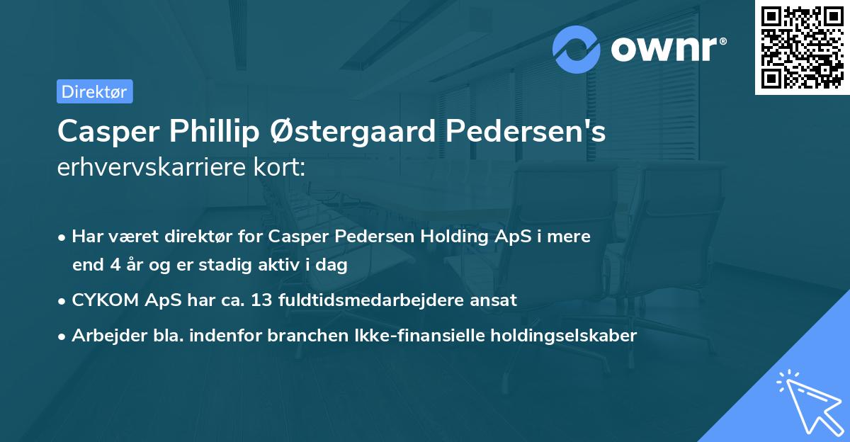 Casper Phillip Østergaard Pedersen's erhvervskarriere kort
