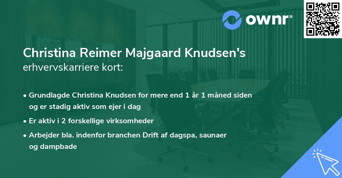 Christina Reimer Majgaard Knudsen's erhvervskarriere kort