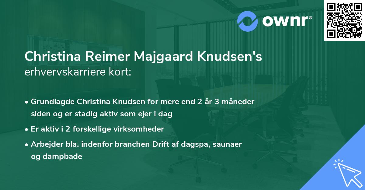 Christina Reimer Majgaard Knudsen's erhvervskarriere kort