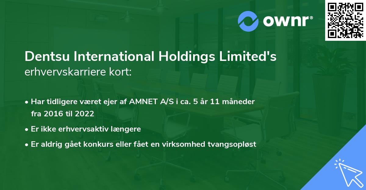 Dentsu International Holdings Limited's erhvervskarriere kort