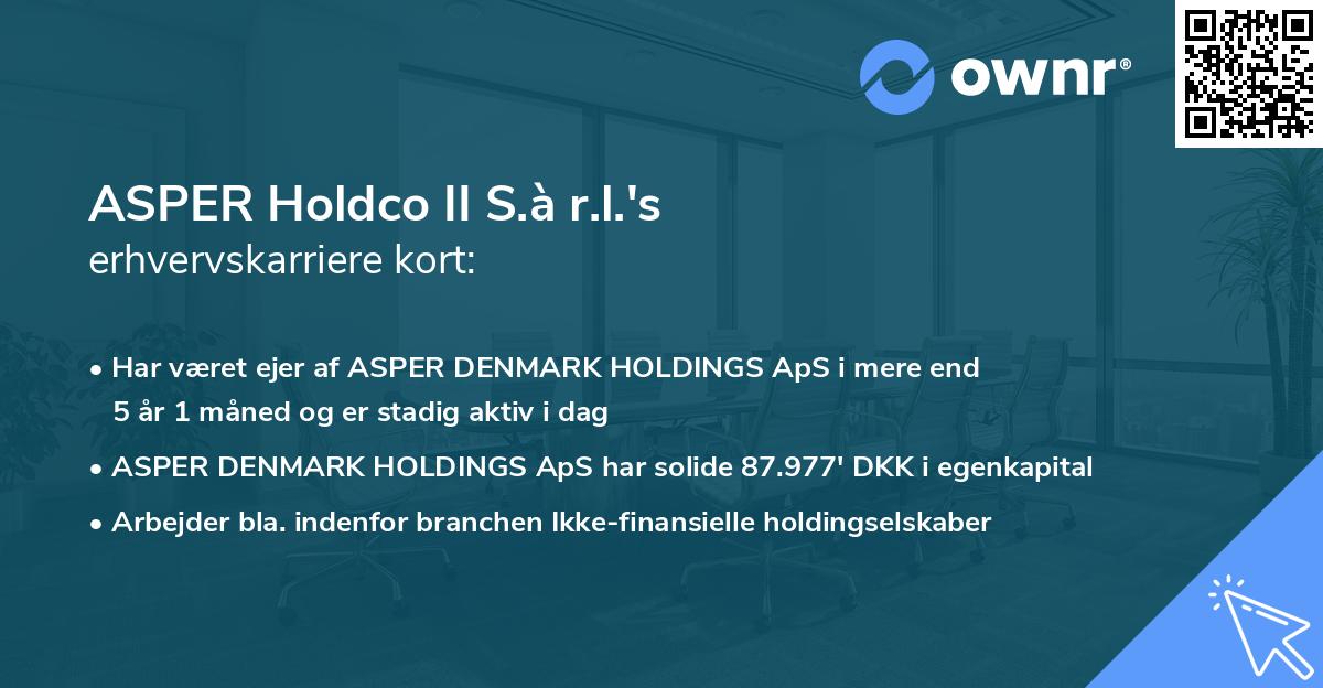 ASPER Holdco II S.à r.l.'s erhvervskarriere kort