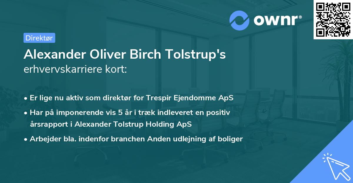 Alexander Oliver Birch Tolstrup's erhvervskarriere kort