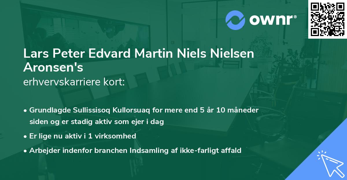 Lars Peter Edvard Martin Niels Nielsen Aronsen's erhvervskarriere kort