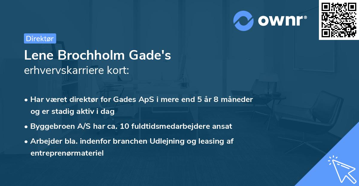 Lene Brochholm Gade's erhvervskarriere kort
