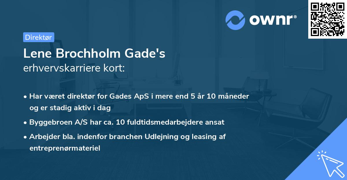 Lene Brochholm Gade's erhvervskarriere kort