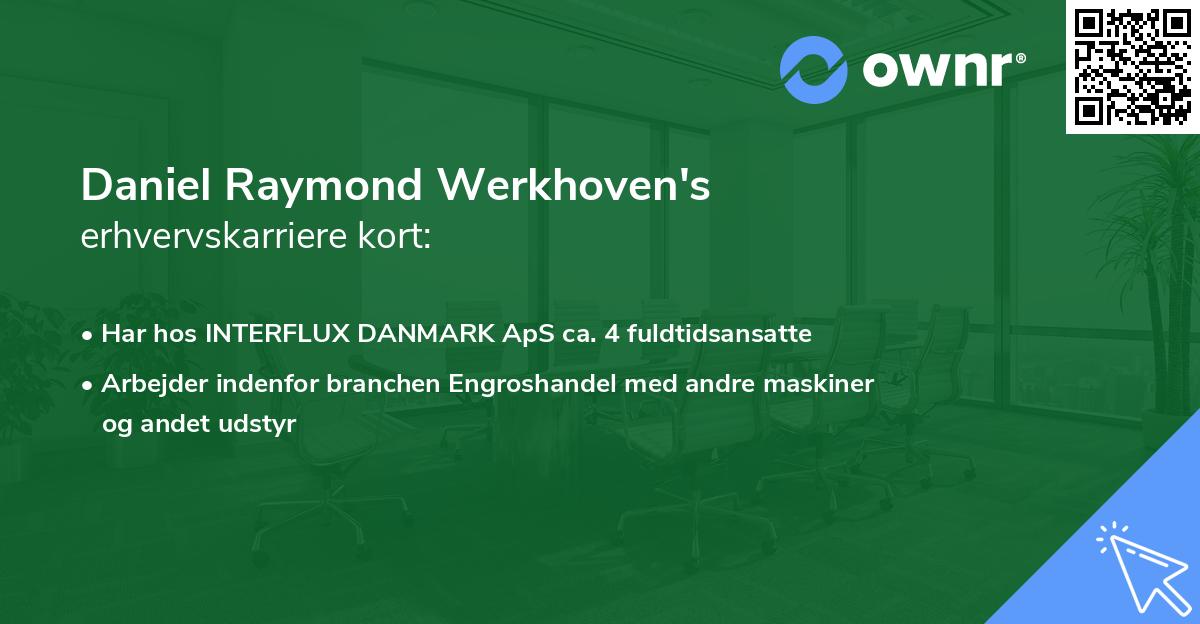 Daniel Raymond Werkhoven's erhvervskarriere kort