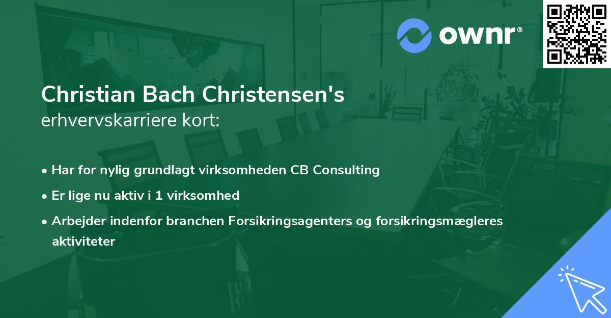 Christian Bach Christensen's erhvervskarriere kort