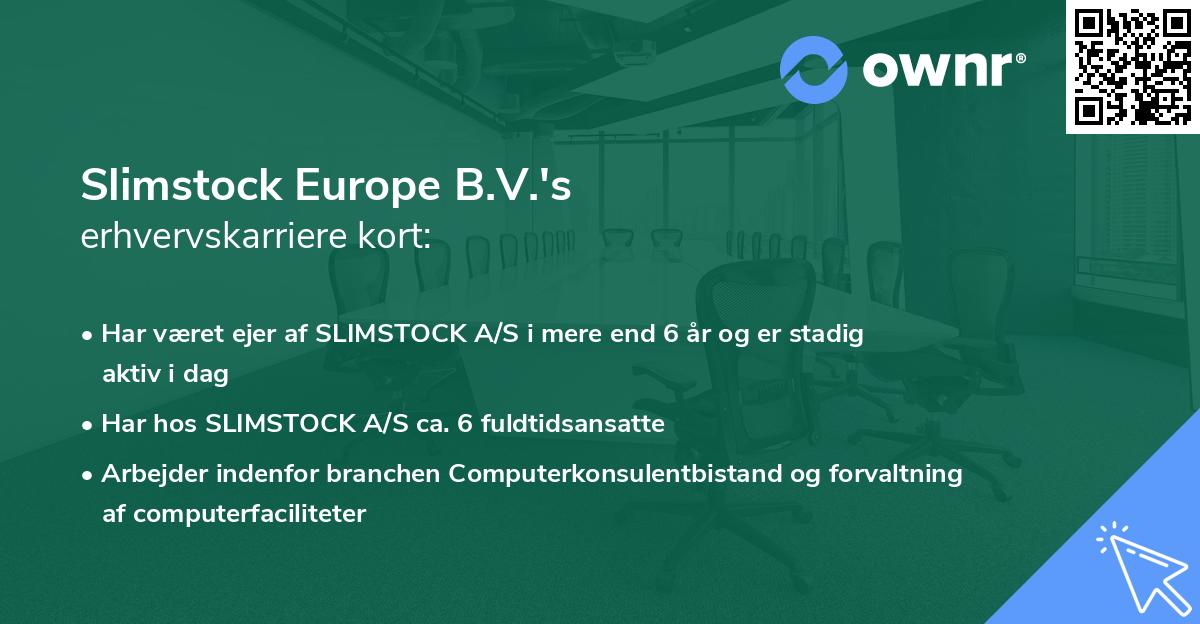 Slimstock Europe B.V.'s erhvervskarriere kort