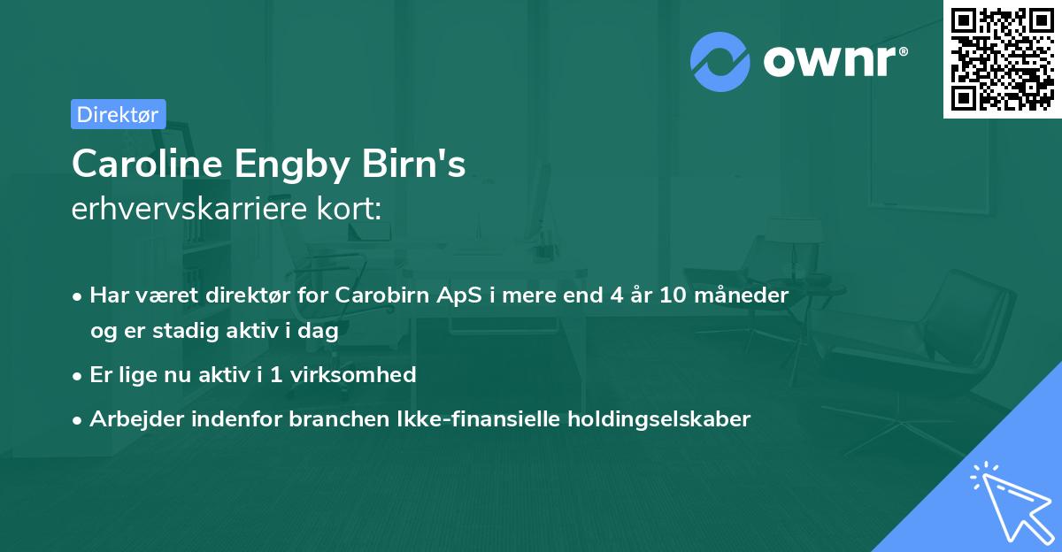 Caroline Engby Birn's erhvervskarriere kort