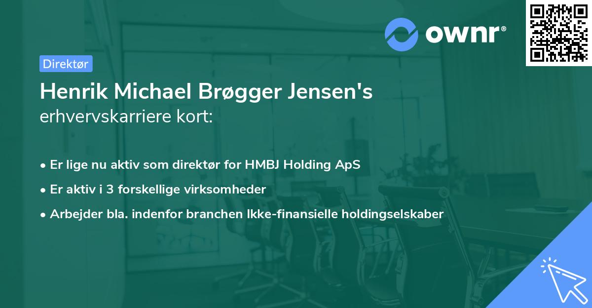 Henrik Michael Brøgger Jensen's erhvervskarriere kort