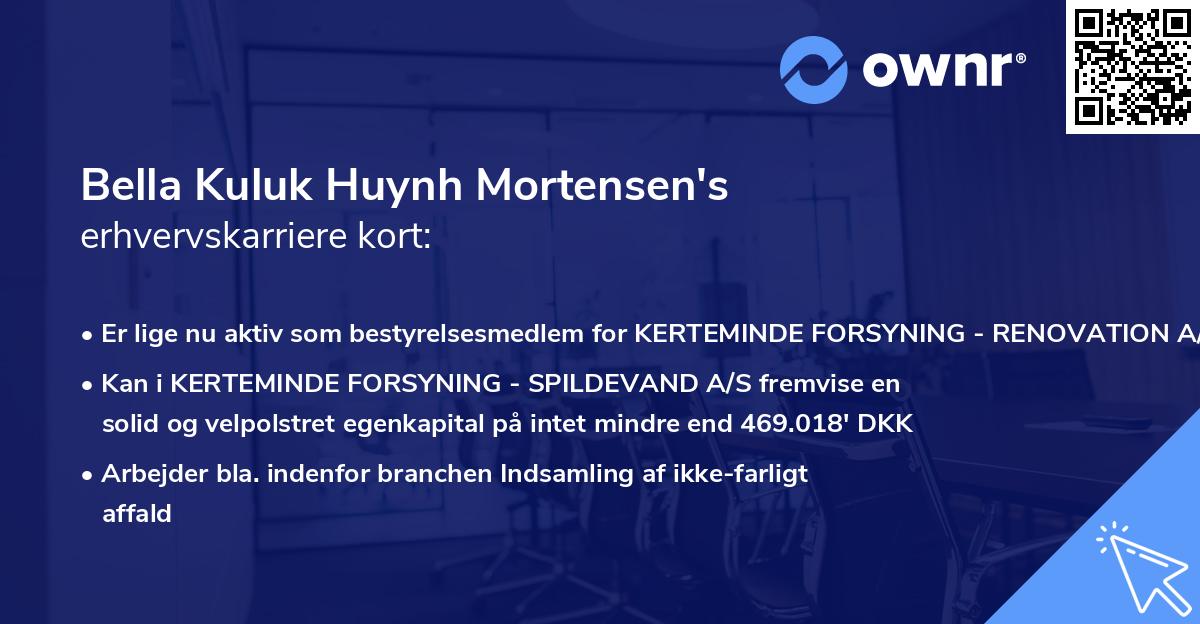 Bella Kuluk Huynh Mortensen's erhvervskarriere kort