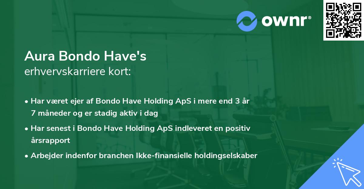Aura Bondo Have's erhvervskarriere kort