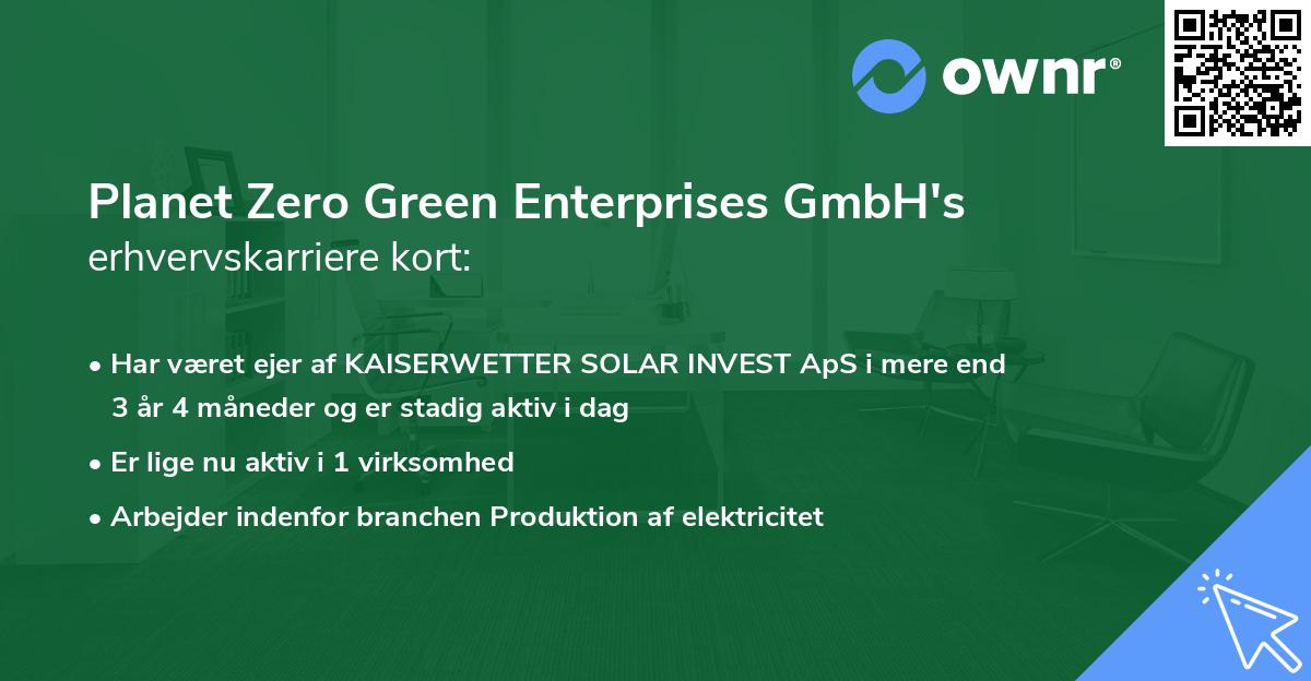 Planet Zero Green Enterprises GmbH's erhvervskarriere kort