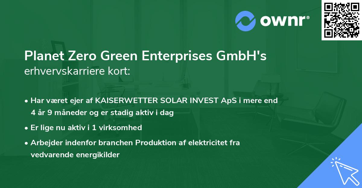 Planet Zero Green Enterprises GmbH's erhvervskarriere kort