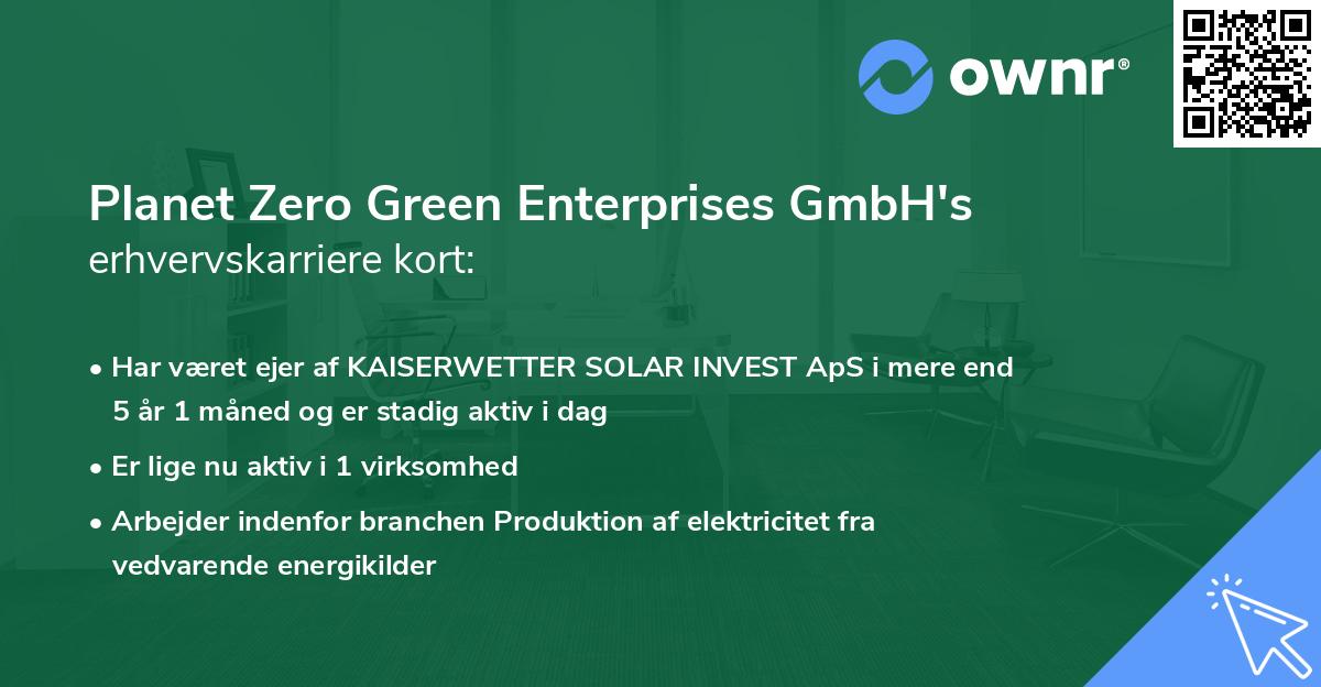 Planet Zero Green Enterprises GmbH's erhvervskarriere kort
