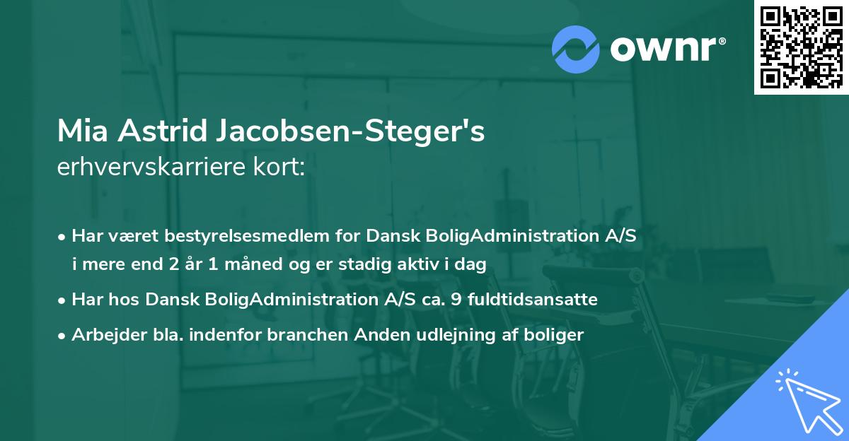 Mia Astrid Jacobsen-Steger's erhvervskarriere kort