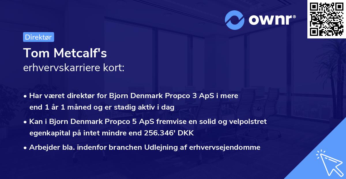 Tom Metcalf's erhvervskarriere kort