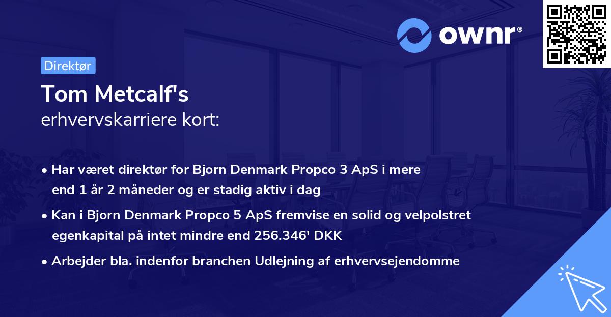 Tom Metcalf's erhvervskarriere kort