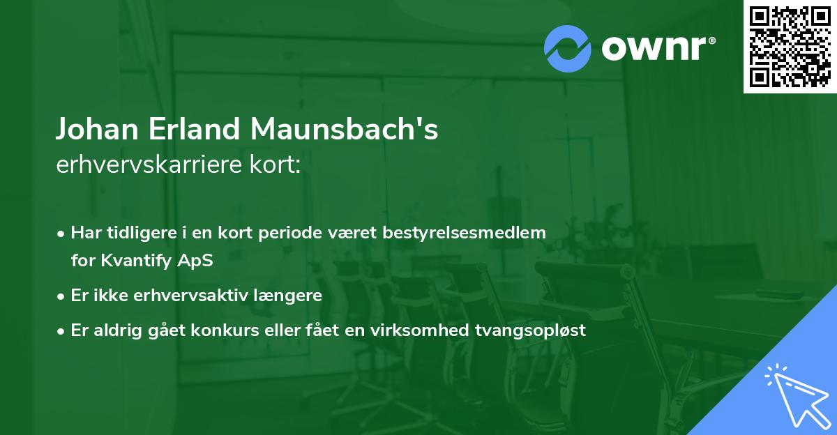 Johan Erland Maunsbach's erhvervskarriere kort