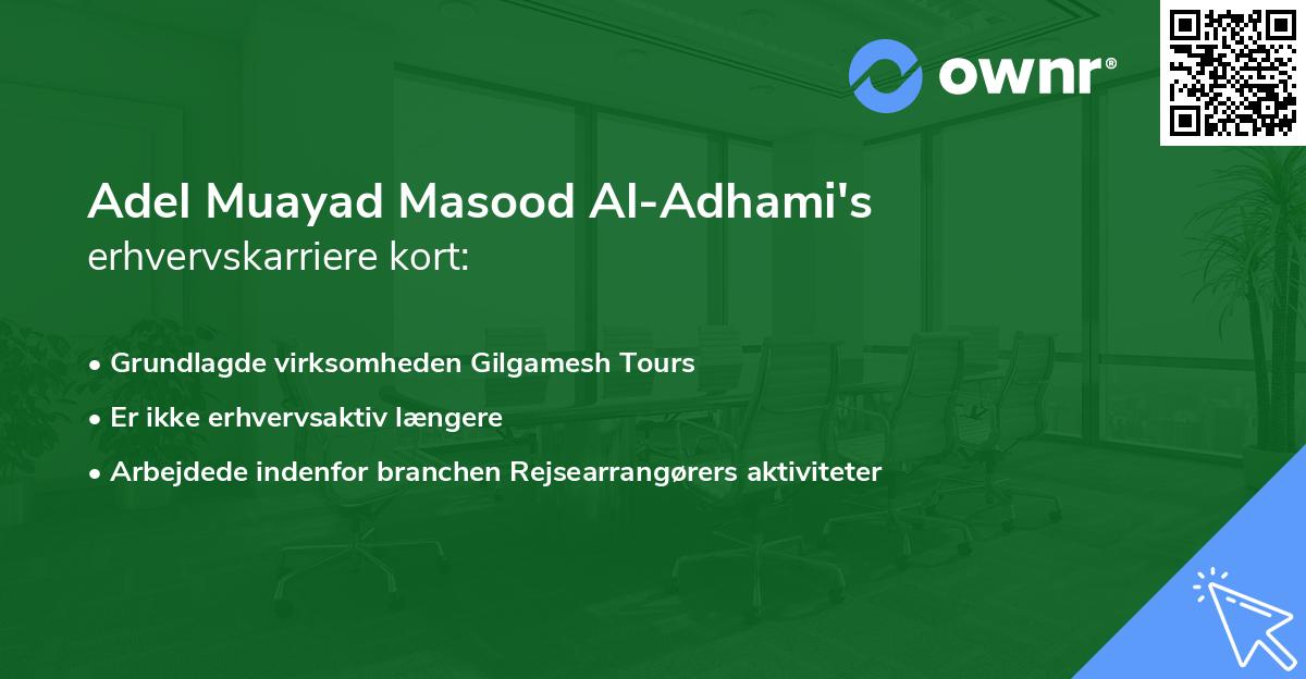 Adel Muayad Masood Al-Adhami's erhvervskarriere kort