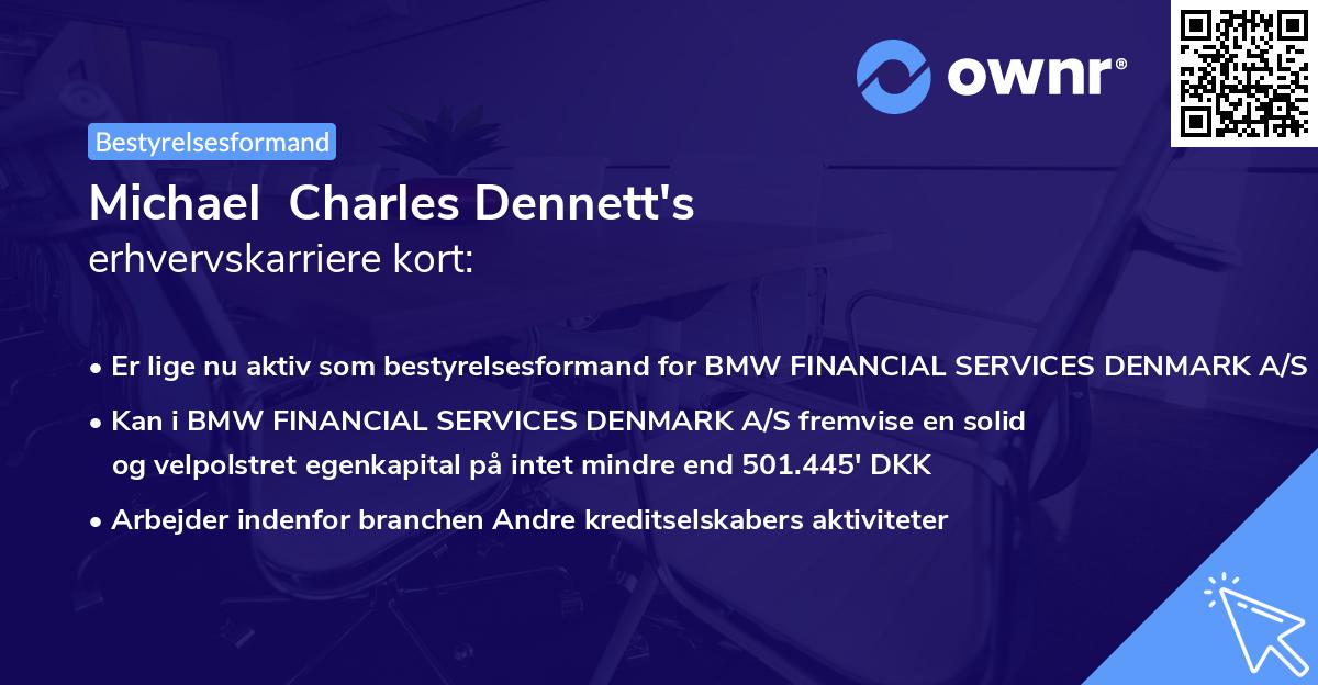 Michael Charles Dennett's erhvervskarriere kort