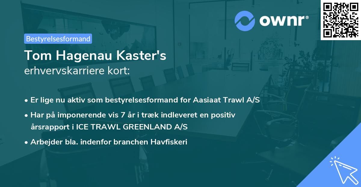 Tom Hagenau Kaster's erhvervskarriere kort
