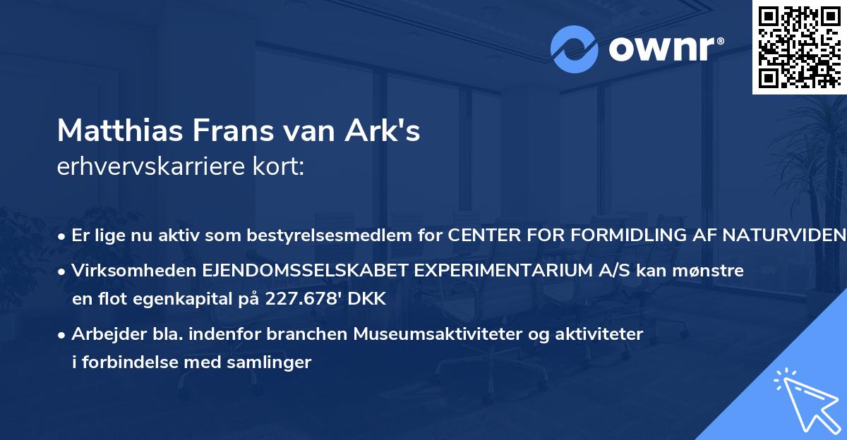 Matthias Frans van Ark's erhvervskarriere kort