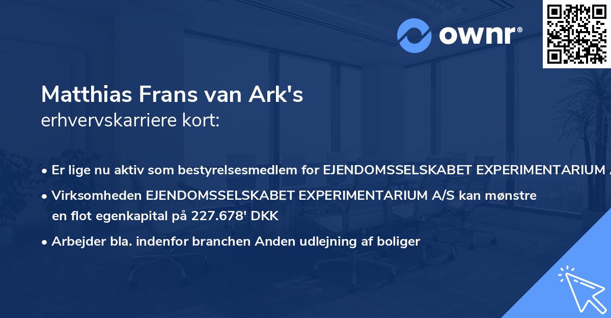 Matthias Frans van Ark's erhvervskarriere kort