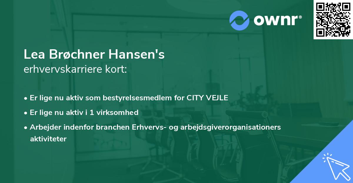 Lea Brøchner Hansen's erhvervskarriere kort