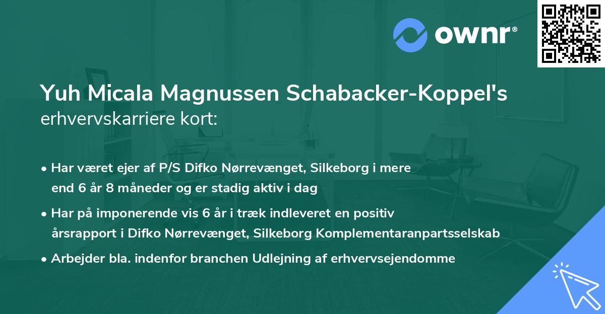 Yuh Micala Magnussen Schabacker-Koppel's erhvervskarriere kort