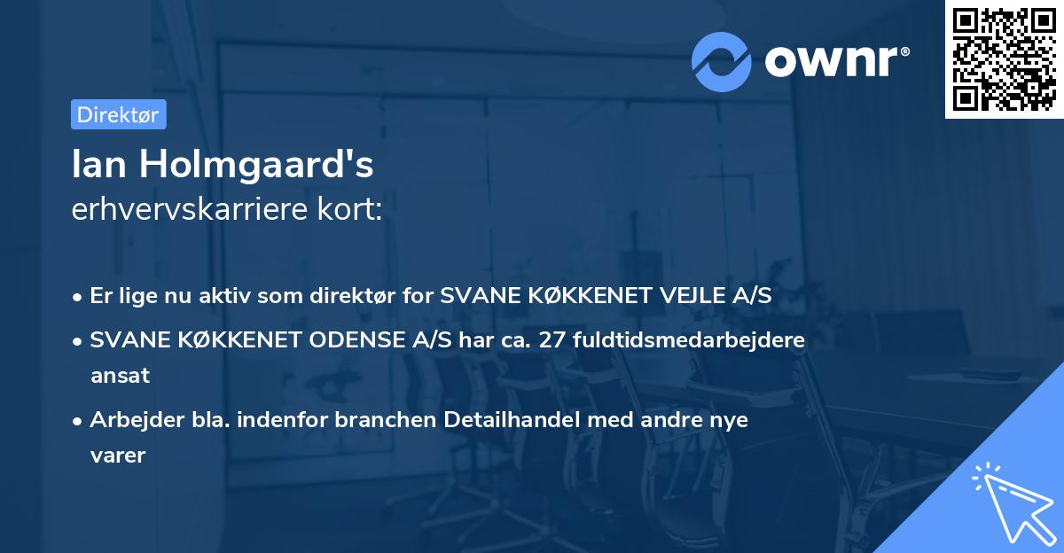 Ian Holmgaard's erhvervskarriere kort