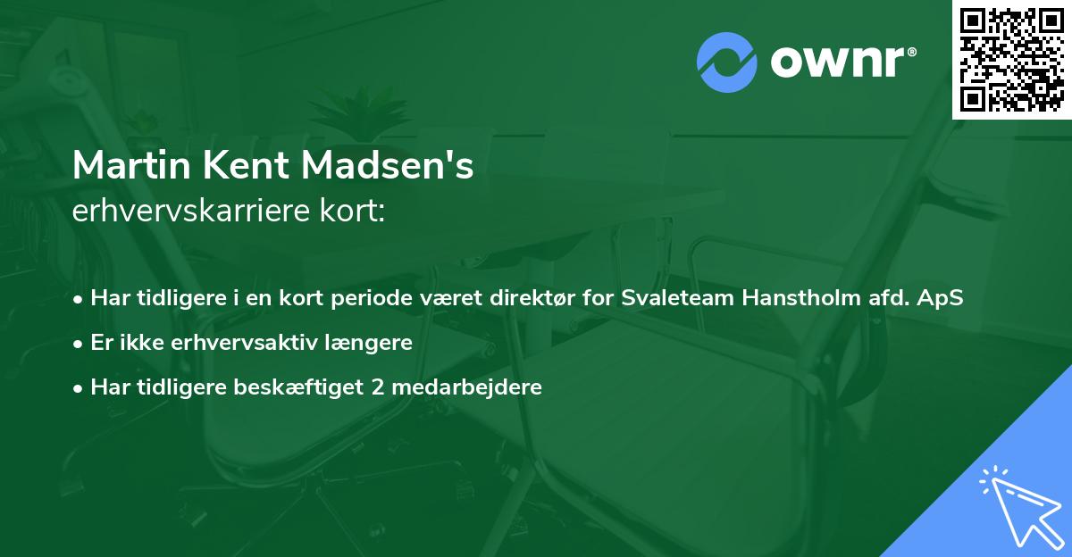 Martin Kent Madsen's erhvervskarriere kort