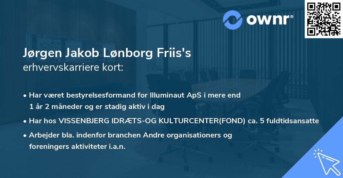 Jørgen Jakob Lønborg Friis's erhvervskarriere kort