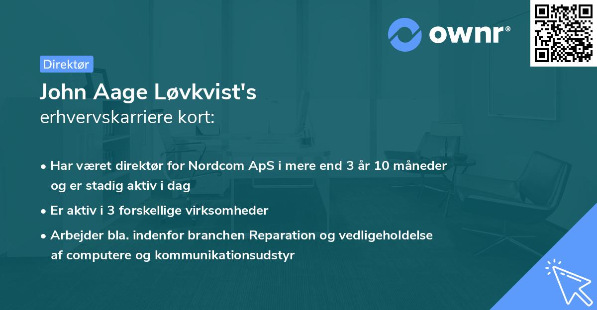 John Aage Løvkvist's erhvervskarriere kort
